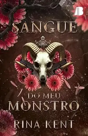 Sangue do meu Monstro (Trilogia Monster Livro 1) - Rina Kent