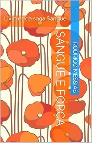 Sangue e Força – Rodrigo Messias