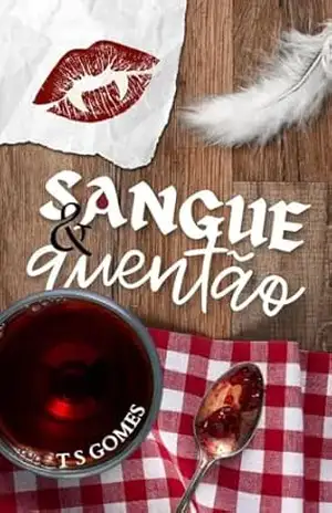 Sangue e Quentão – T S Gomes