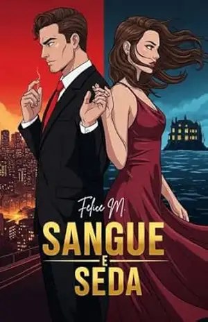 Sangue e Seda: O CEO Da Vingança – Felice M.