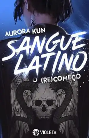 Sangue Latino: O (Re)começo - Aurora Kun