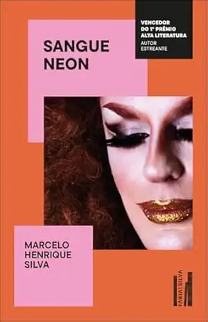 Sangue neon – Vencedor do Prêmio Jabuti 2025 – Marcelo Henrique Silva