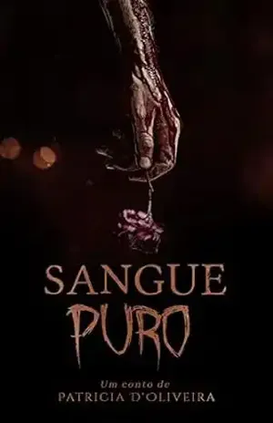Sangue Puro – Patricia D’Oliveira