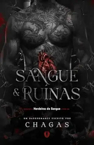 Sangue & Ruínas (Duologia Herdeiros de Sangue Livro 1) – Larissa Chagas