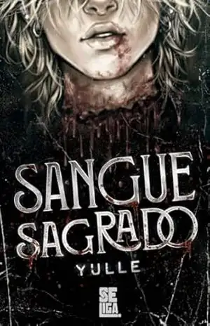 Sangue Sagrado - Yulle