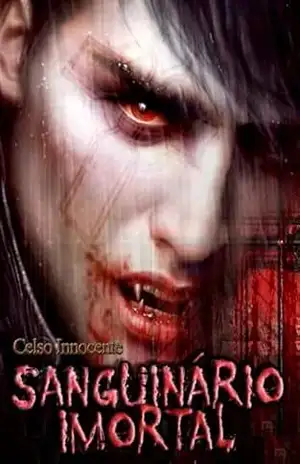 Sanguinário Imortal – Celso Innocente