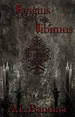 Sanguis Bibimus (Legados Noturnos Livro 3) - A.L. Bandina
