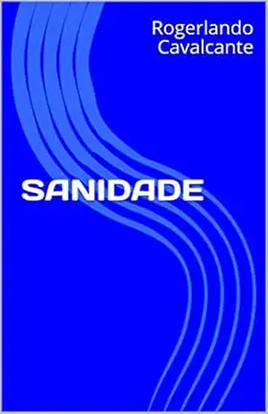 Sanidade – Rogerlando Cavalcante