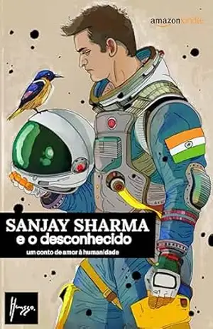 Sanjay Sharma e o desconhecido: um conto de amor à humanidade – Henggo