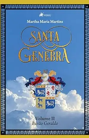 Santa Genebra: Volume II: Barão Geraldo - Martha Maria Martins
