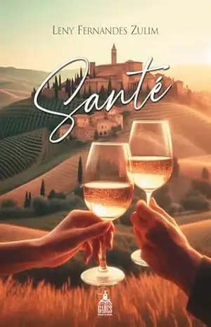 SANTÉ: Um conto de fadas contemporâneo – Leny Fernandes Zulim