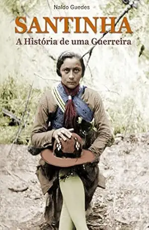 Santinha: A História de uma Guerreira – Naldo Guedes
