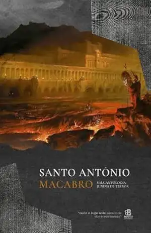 Santo Antônio Macabro: Uma antologia junina de terror – Andre Braga