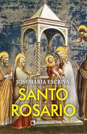 Santo Rosário – Tradicional – Josemaria Escrivá
