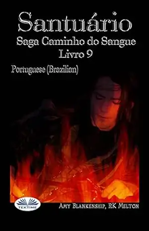 Santuário: Saga Caminho do Sangue Livro 9 – Amy Blankenship