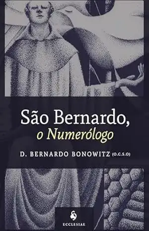 São Bernardo, O Numerólogo – Dom Bernardo Bonowitz