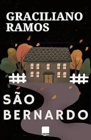 São Bernardo – Graciliano  Ramos