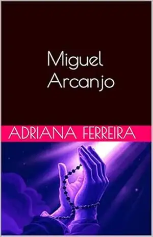 São Miguel Arcanjo: O Guardião da Luz – adriana ferreira