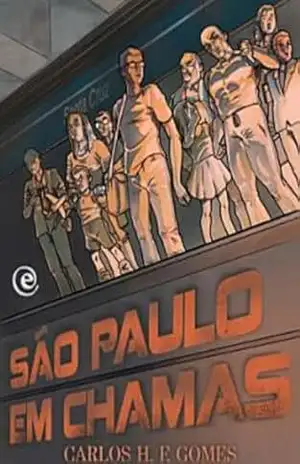 São Paulo em chamas – Carlos H. F. Gomes