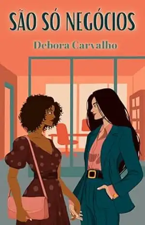 São só negócios – Debora Carvalho