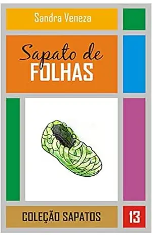 Sapato de folha: Coleção Sapatos – Sandra Veneza