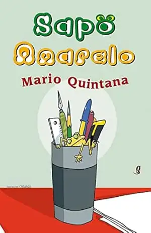 Sapo amarelo (Mario Quintana) – Mario Quintana