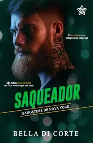 Saqueador (Gangsters de Nova York Livro 2) - Bella Di Corte