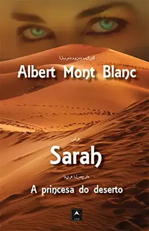 Sarah: A princesa do deserto - Albert Mont Blanc