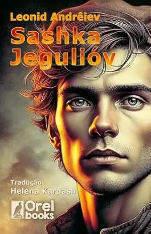 Sashka Jegulióv – Leonid Andrêiev