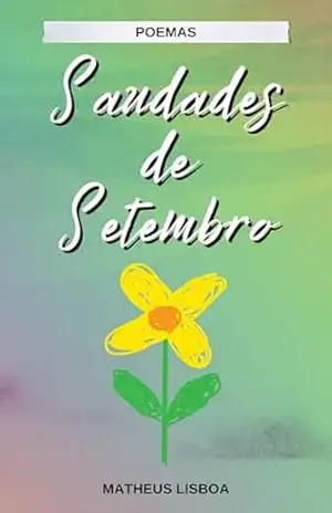 Saudades de Setembro (POEMAS) – Matheus Lisboa