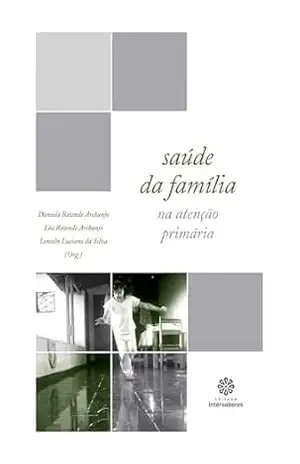 Saúde da família na atenção primária – Daniela Resende Archanjo