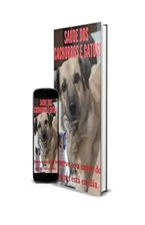 SAUDE DOS CACHORROS E GATOS: Observe se Seu Pet Está em Dia - José Augusto Santos Santana