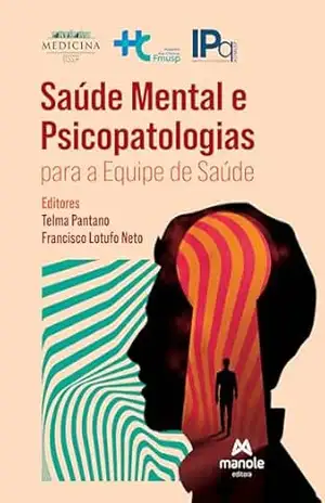 Saúde mental e psicopatologias para a equipe de saúde - Telma Pantano
