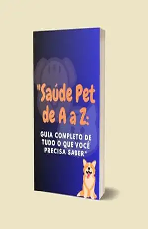 “Saúde Pet de A a Z:: Tudo o Que Você Precisa Saber” – MARIA CARLIANE DE FREITAS FERNANDES
