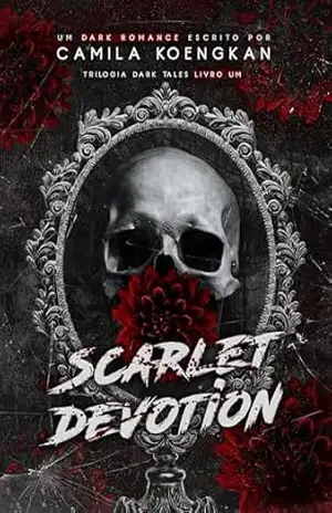 Scarlet Devotion: Um reconto de Chapeuzinho Vermelho (Dark Tales Livro 1) – Camila  Koengkan