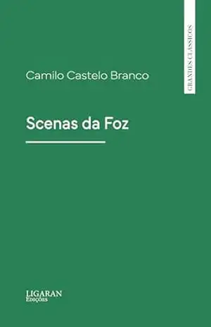 Scenas da Foz – Camilo Castelo Branco