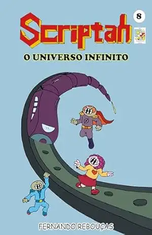 Scriptah: O Universo Infinito 08 - Fernando Rebouças
