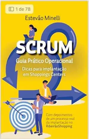 Scrum: Guia Prático – Estevão Minelli