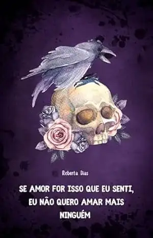 Se amor for isso que eu senti, eu não quero amar mais ninguém – Jéssica Dias