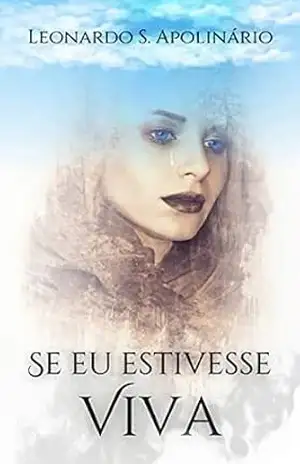 Se Eu Estivesse Viva – Leonardo S. Apolinário