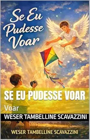 SE EU PUDESSE VOAR: Voar – WESER TAMBELLINE  SCAVAZZINI