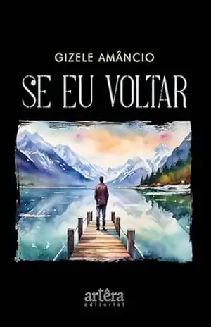 Se Eu Voltar – Gizele Amâncio