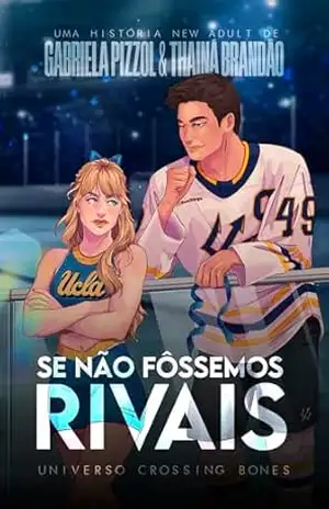 Se Não Fôssemos Rivais – Thainá Brandão e Gabriela Pizzol