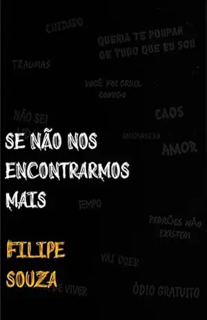Se Não Nos Encontrarmos Mais – Filipe Souza