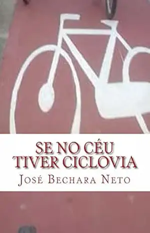 Se no Céu tiver Ciclovia – Jose Neto