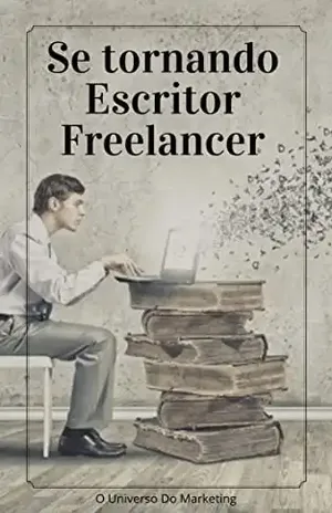 Se Tornando Escritor Freelancer: Dicas - O Universo Do Marketing