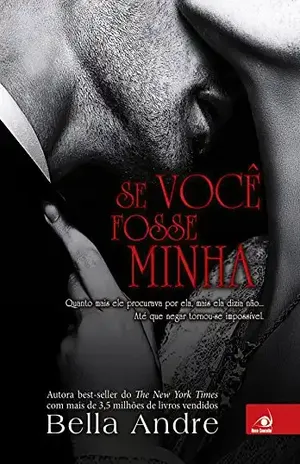 Se você fosse minha (Bella Andre Livro 5) – Bella Andre