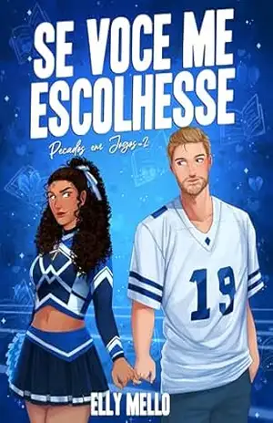 Se você me escolhesse (Pecados em Jogo Livro 2) – Elly  Mello
