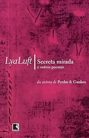 Secreta mirada – Lya Luft