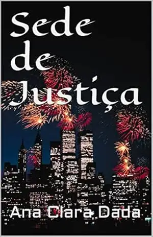Sede de Justiça – Ana Clara Dada